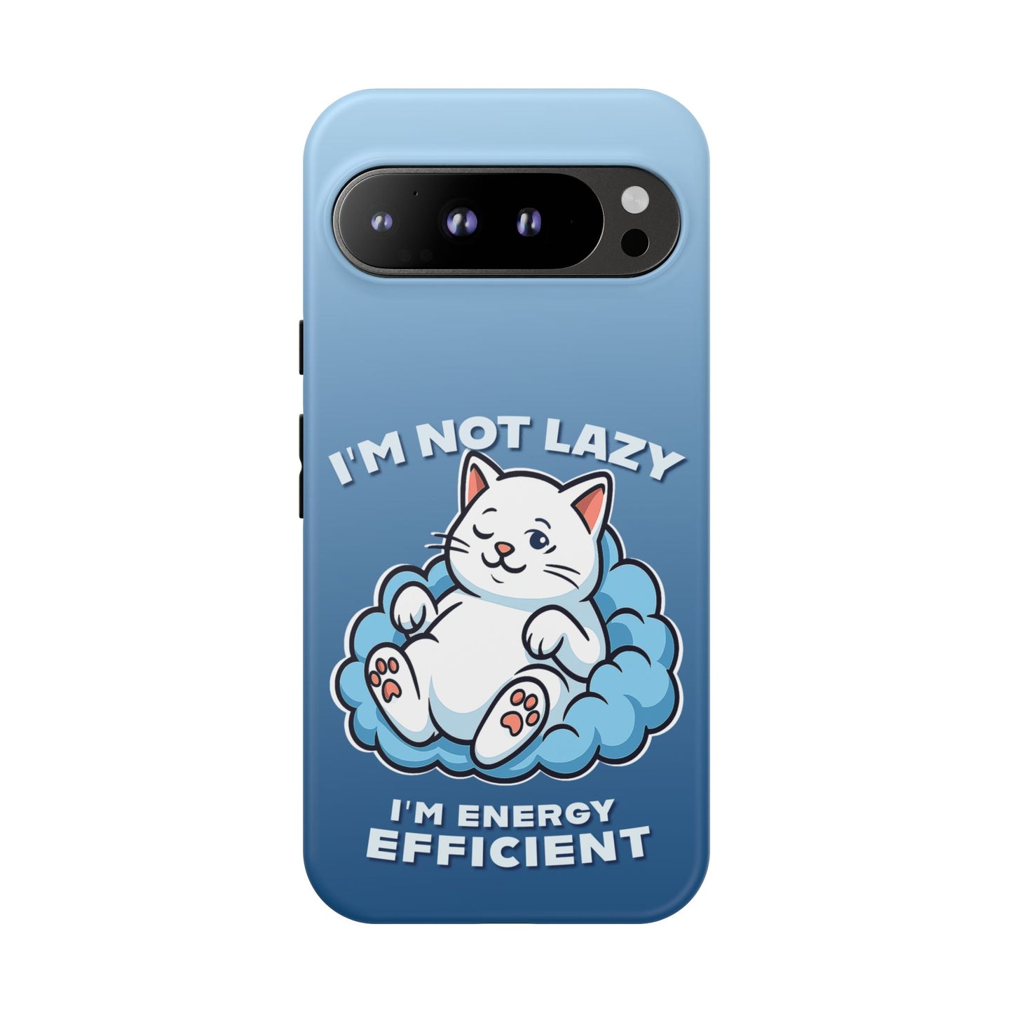 Funny Lazy Cat Phone Case "I'm Not Lazy, I'm Energy Efficient"