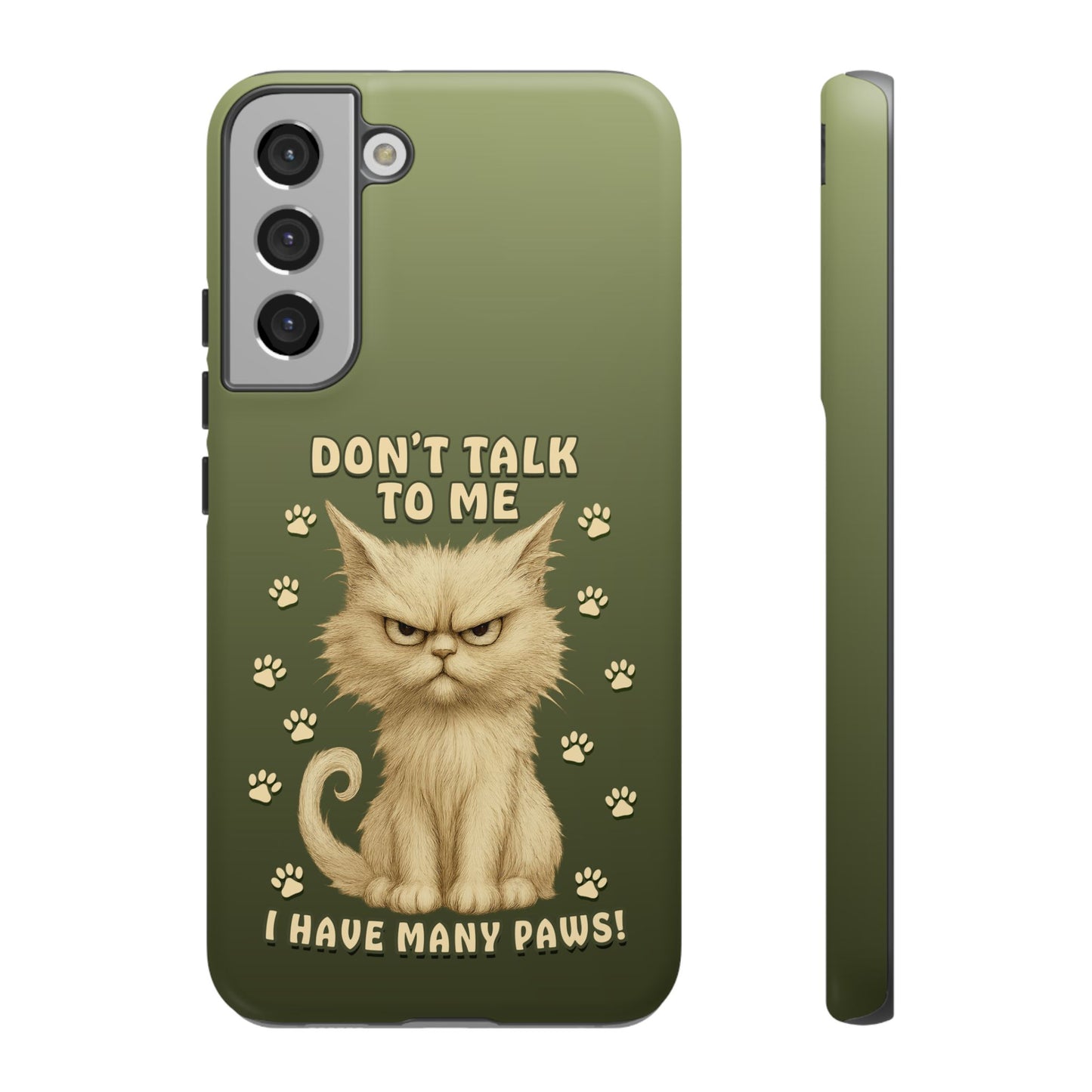 Grumpy Cat Phone Case – Don’t Talk to Me I Have Many Paws