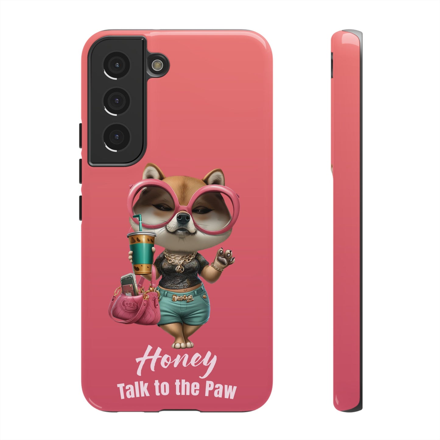 Honey Talk to the Paw Shiba Inu Phone Case Glam Dog Attitude Design