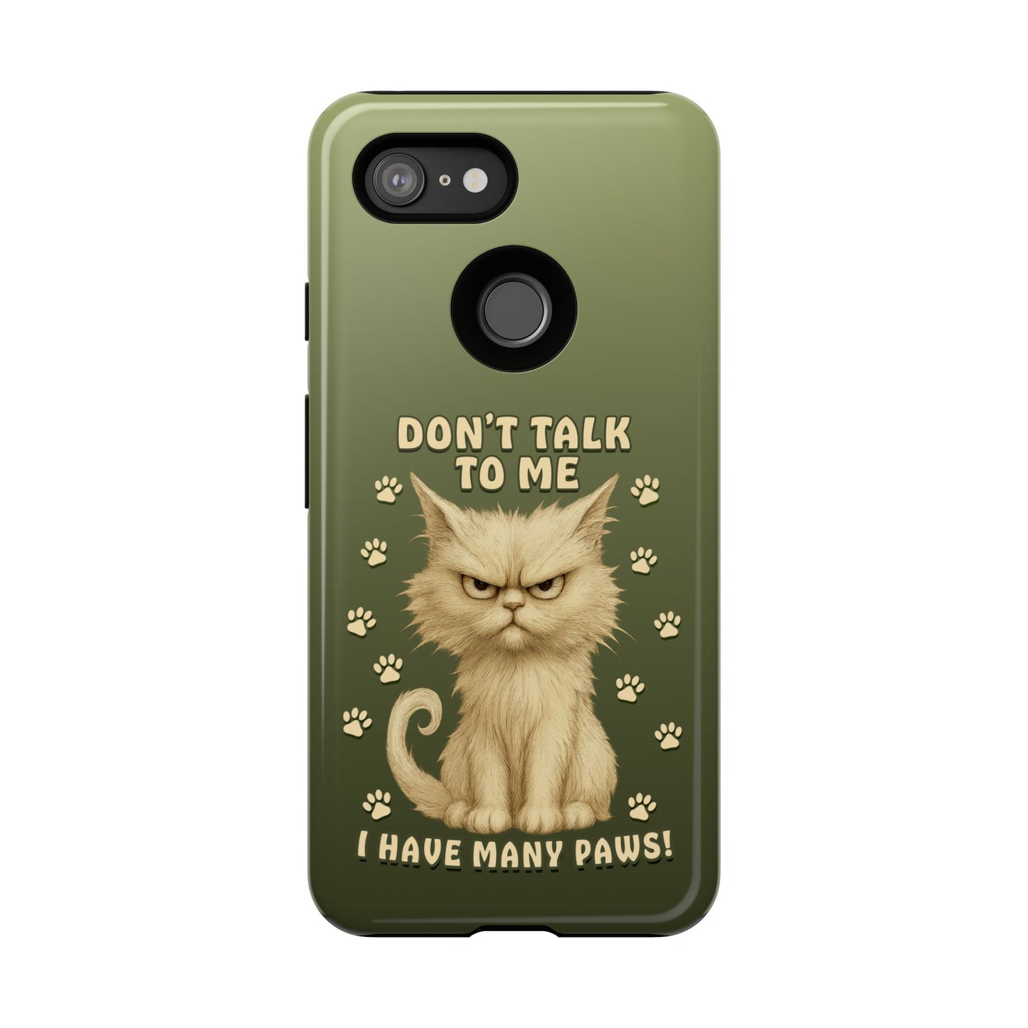 Grumpy Cat Phone Case – Don’t Talk to Me I Have Many Paws