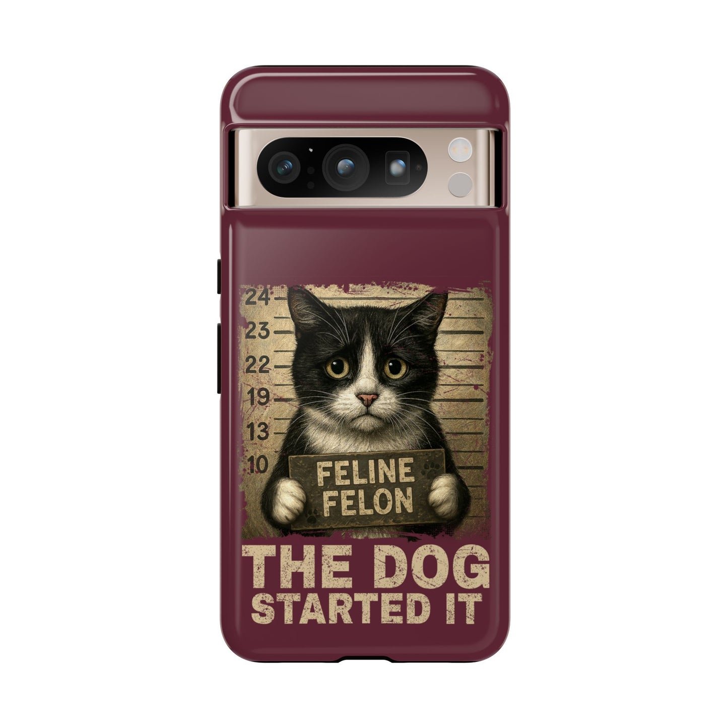 "The Dog Started It" Feline Felon Catitude Phone Case