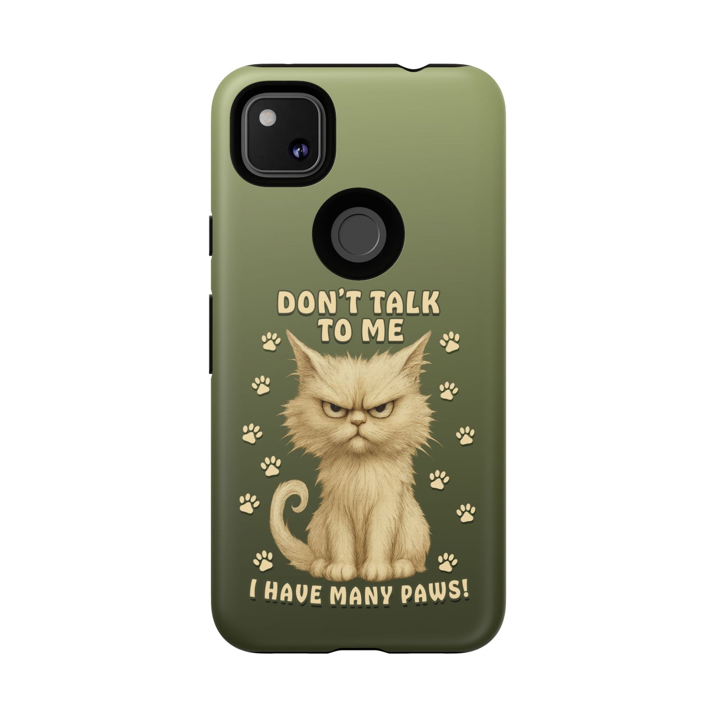 Grumpy Cat Phone Case – Don’t Talk to Me I Have Many Paws