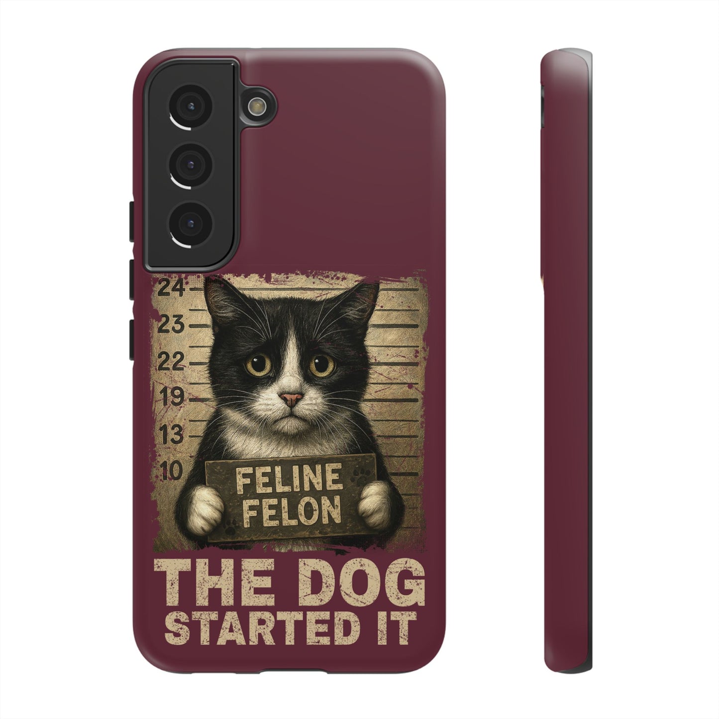 "The Dog Started It" Feline Felon Catitude Phone Case