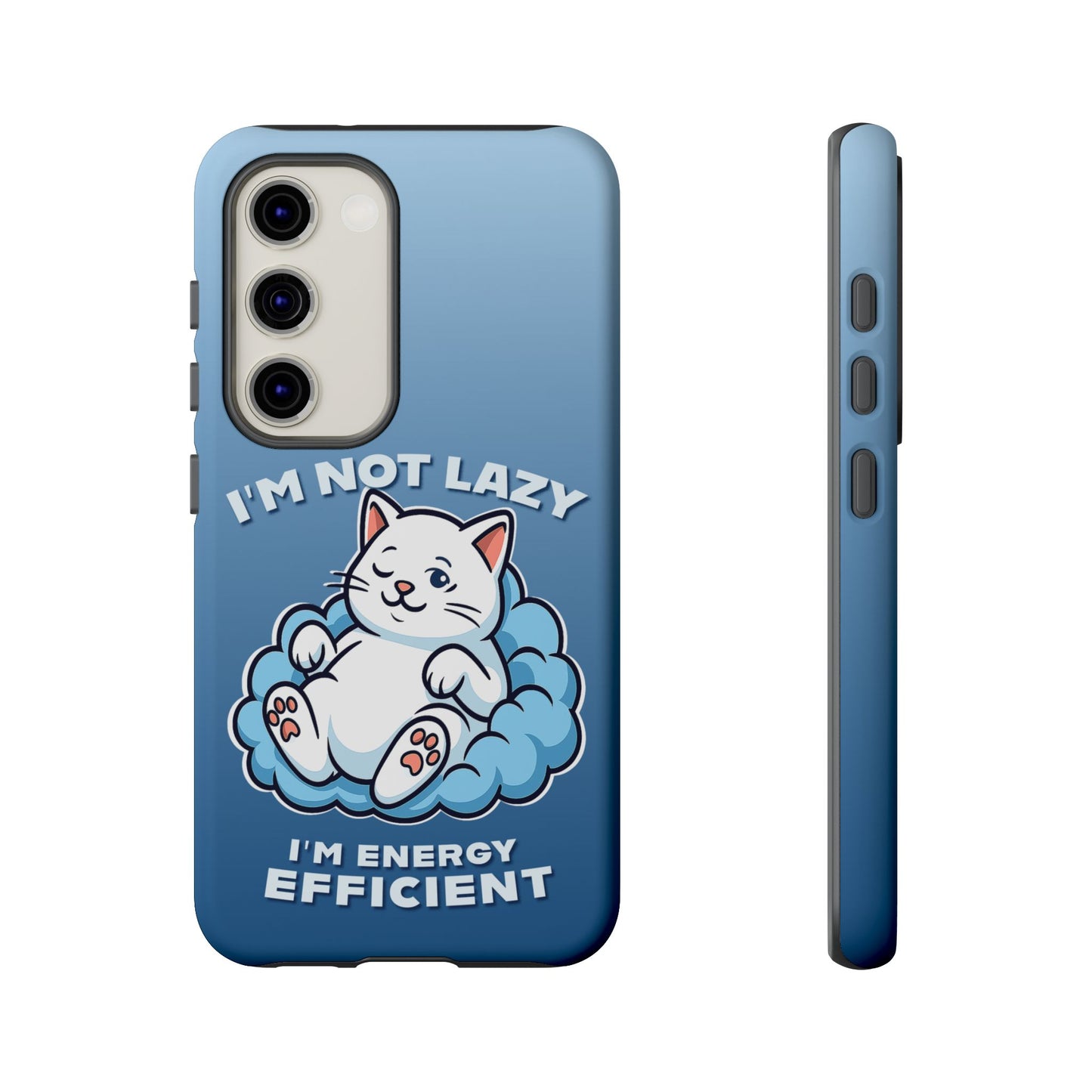 Funny Lazy Cat Phone Case "I'm Not Lazy, I'm Energy Efficient"