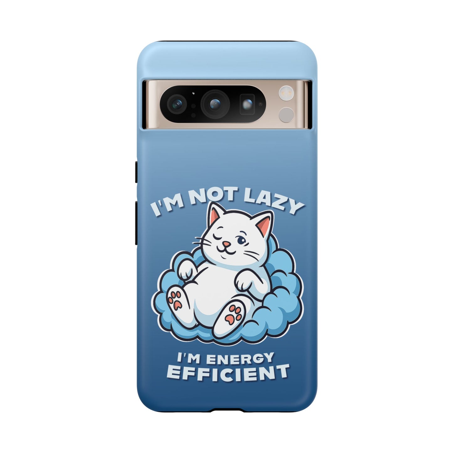 Funny Lazy Cat Phone Case "I'm Not Lazy, I'm Energy Efficient"