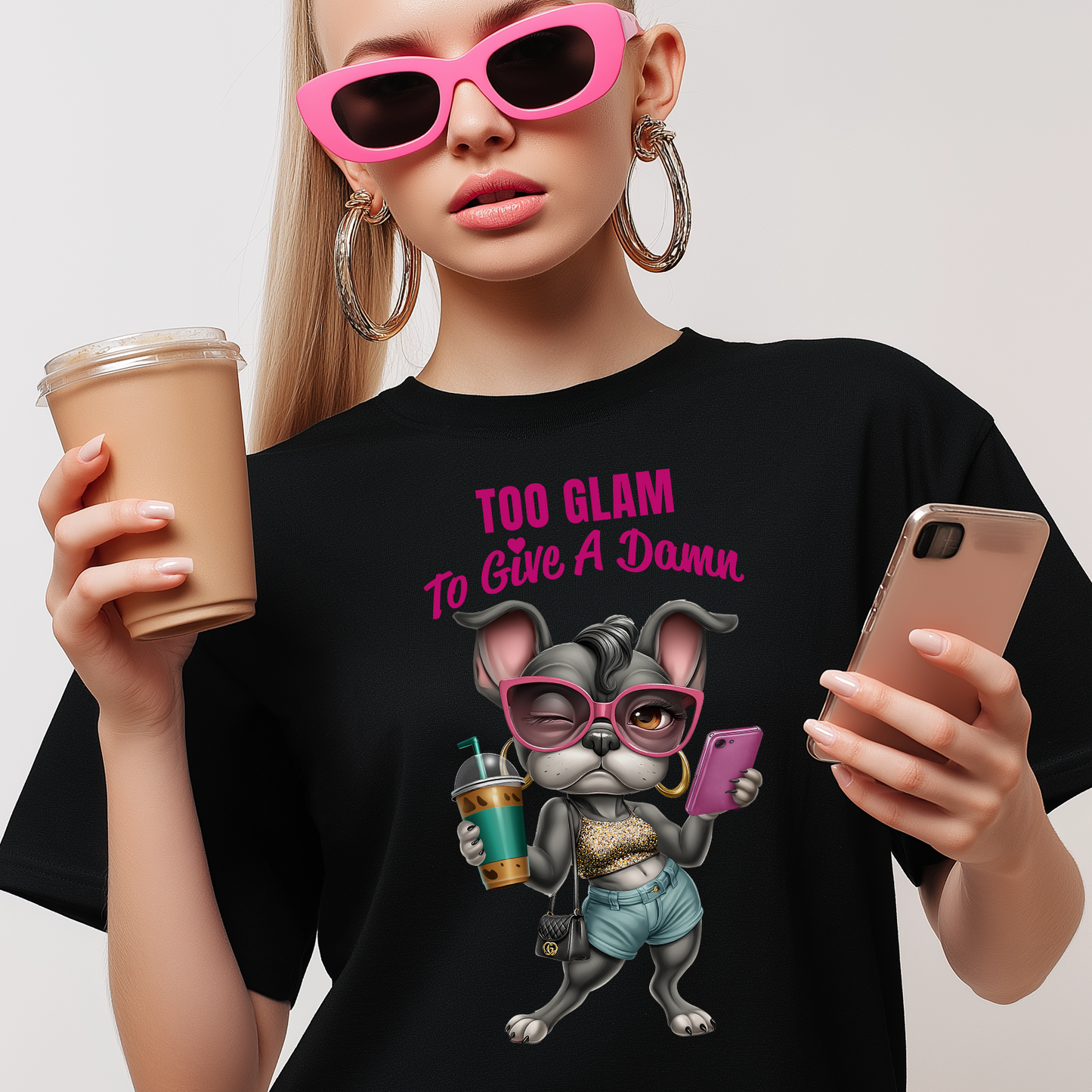 Too Glam to Give a Damn, Frenchie Diva Dog T-Shirt, KatKouture Dogfluencer Drop