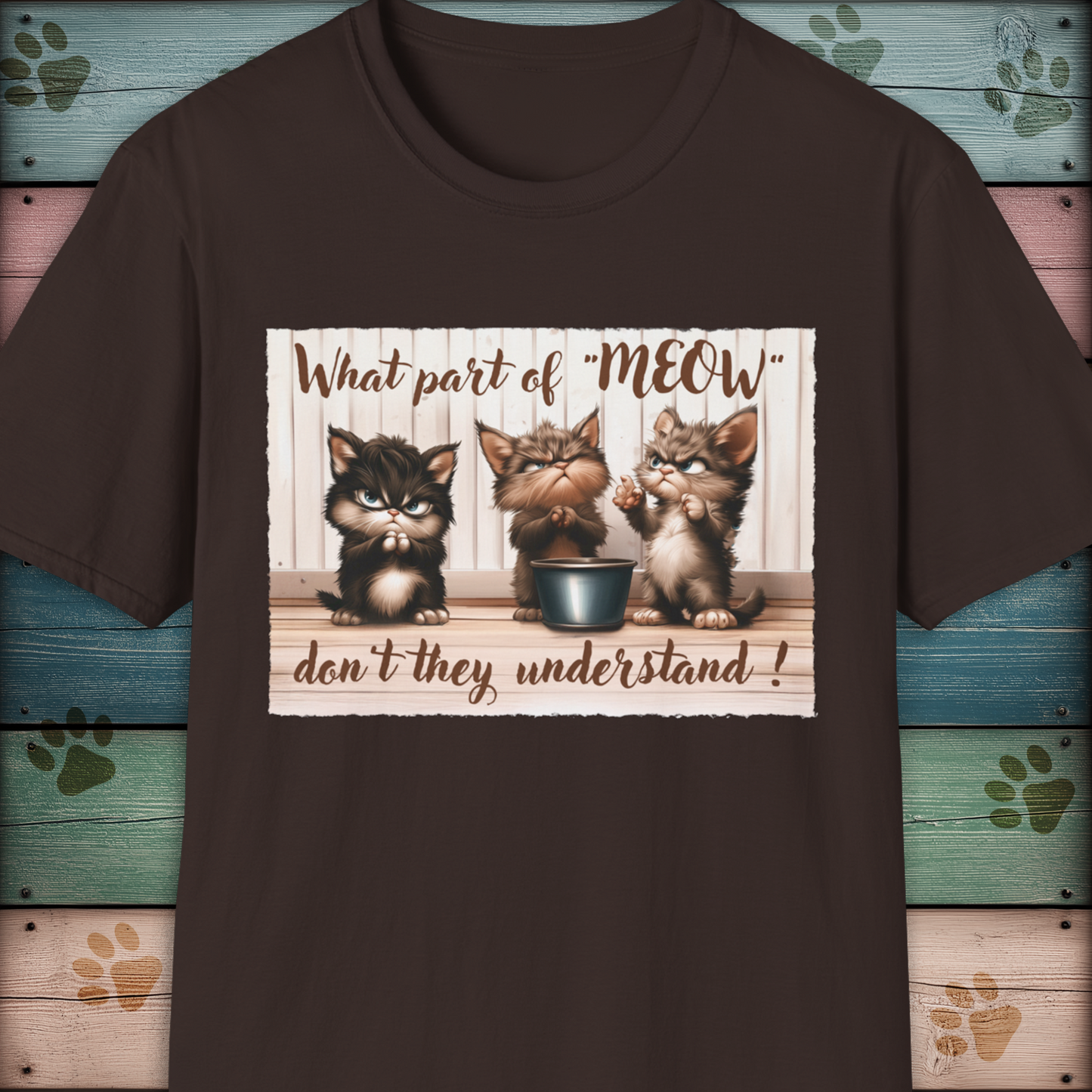 "What Part Of Meow" Funny Kittens T Shirt