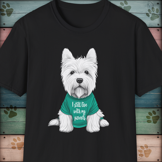West Highland White Terrier T-Shirt -  I Still Live With My Parents