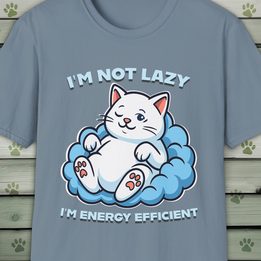 Lazy Cat Tee – I'm Not Lazy I'm Energy Efficient Funny T-Shirt
