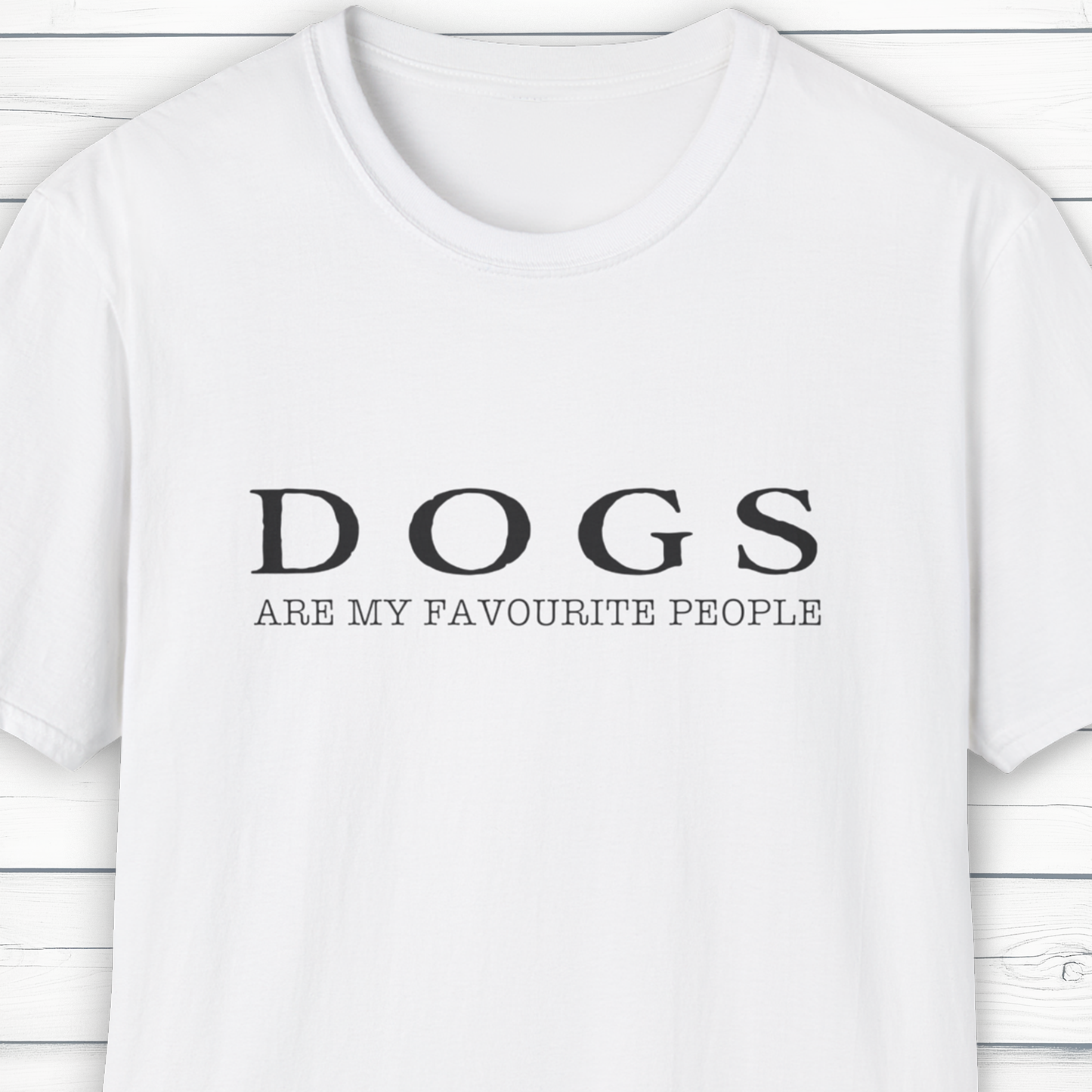 Dogs Are My Favourite People T Shirt