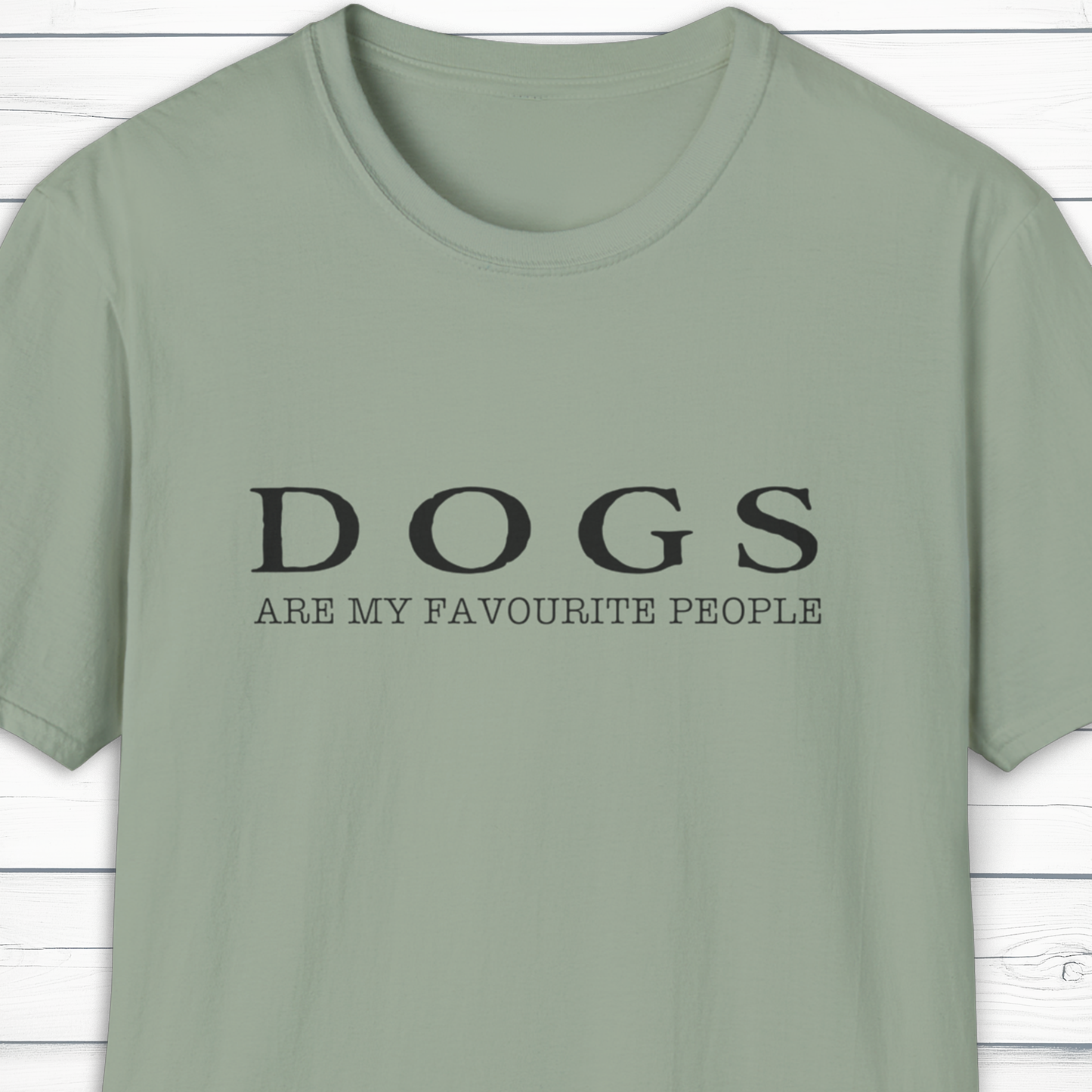 Dogs Are My Favourite People T Shirt