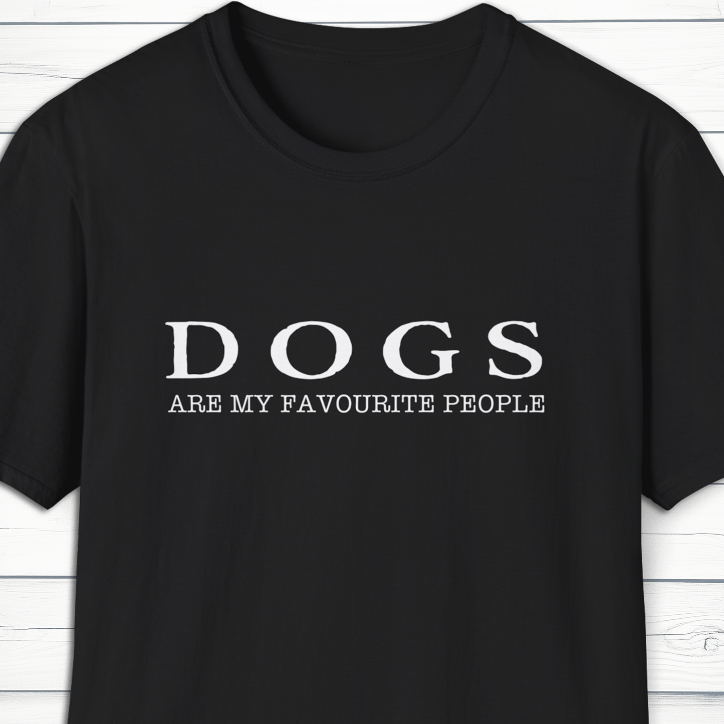 Dogs Are My Favourite People T Shirt
