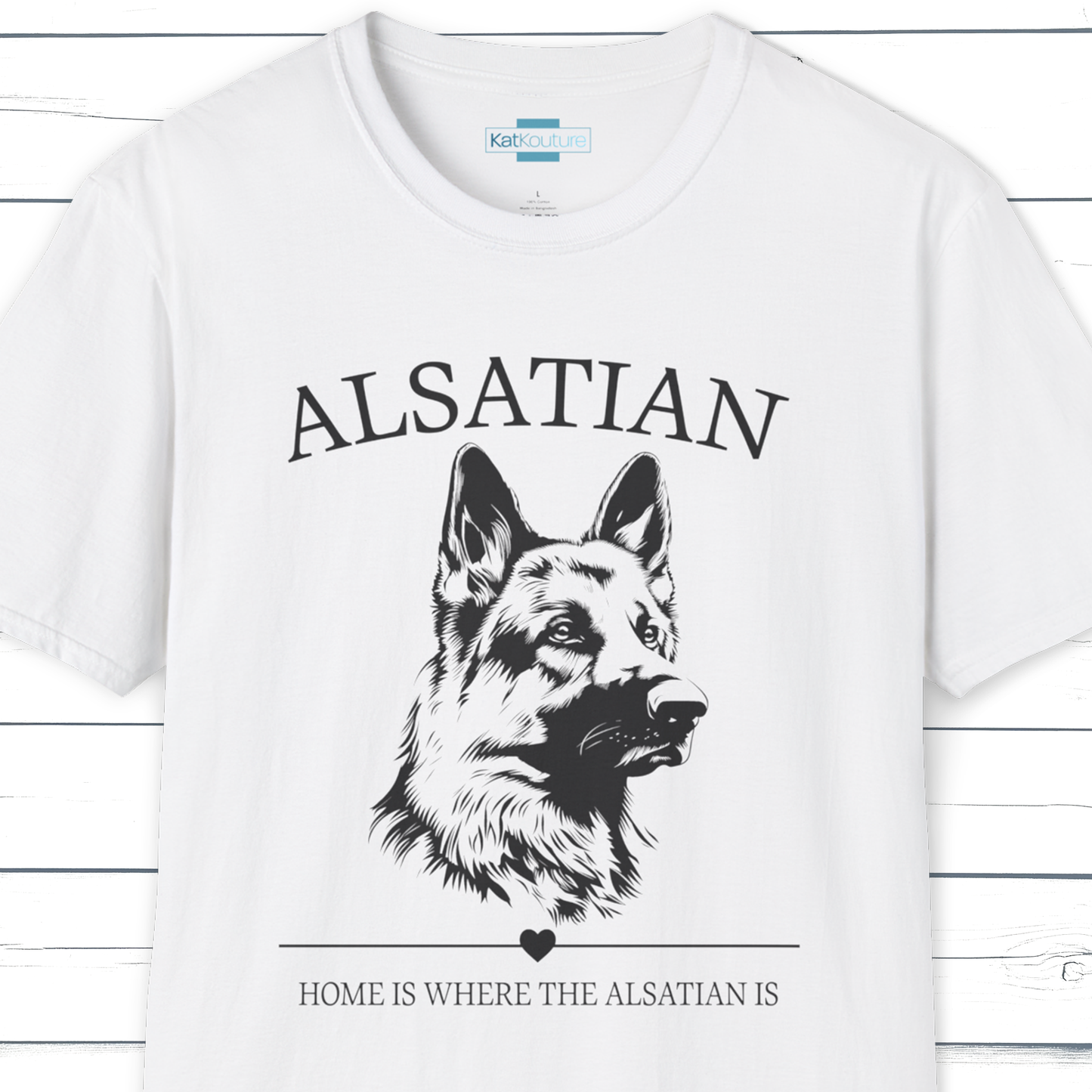 Alsatian T-Shirt – Home Is Where The Alsatian Is