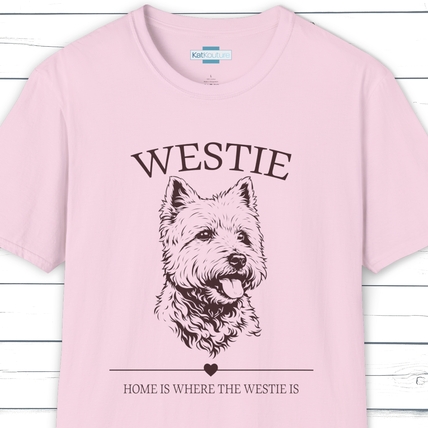 Westie T-Shirt – Home Is Where The Westie Is