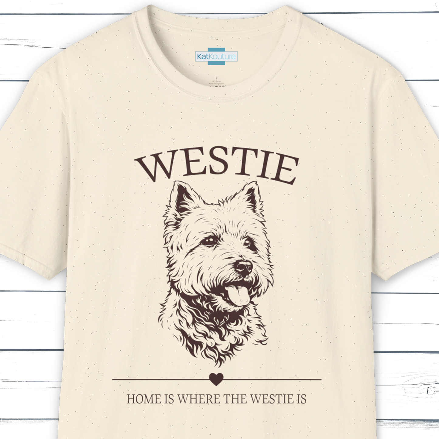 Westie T-Shirt – Home Is Where The Westie Is