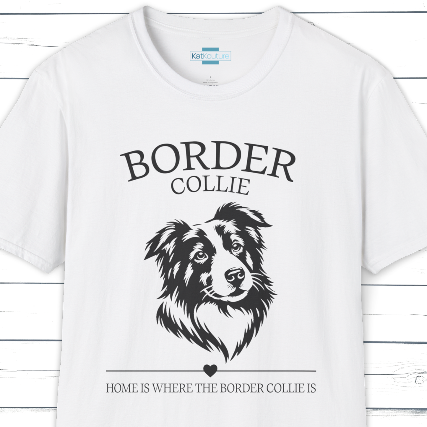 Border Collie T-Shirt – Home Is Where The Border Collie Is