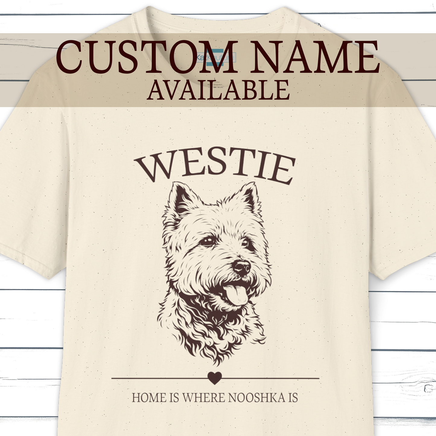 Custom Dog Name T-Shirt – Home Is Where _____ Is