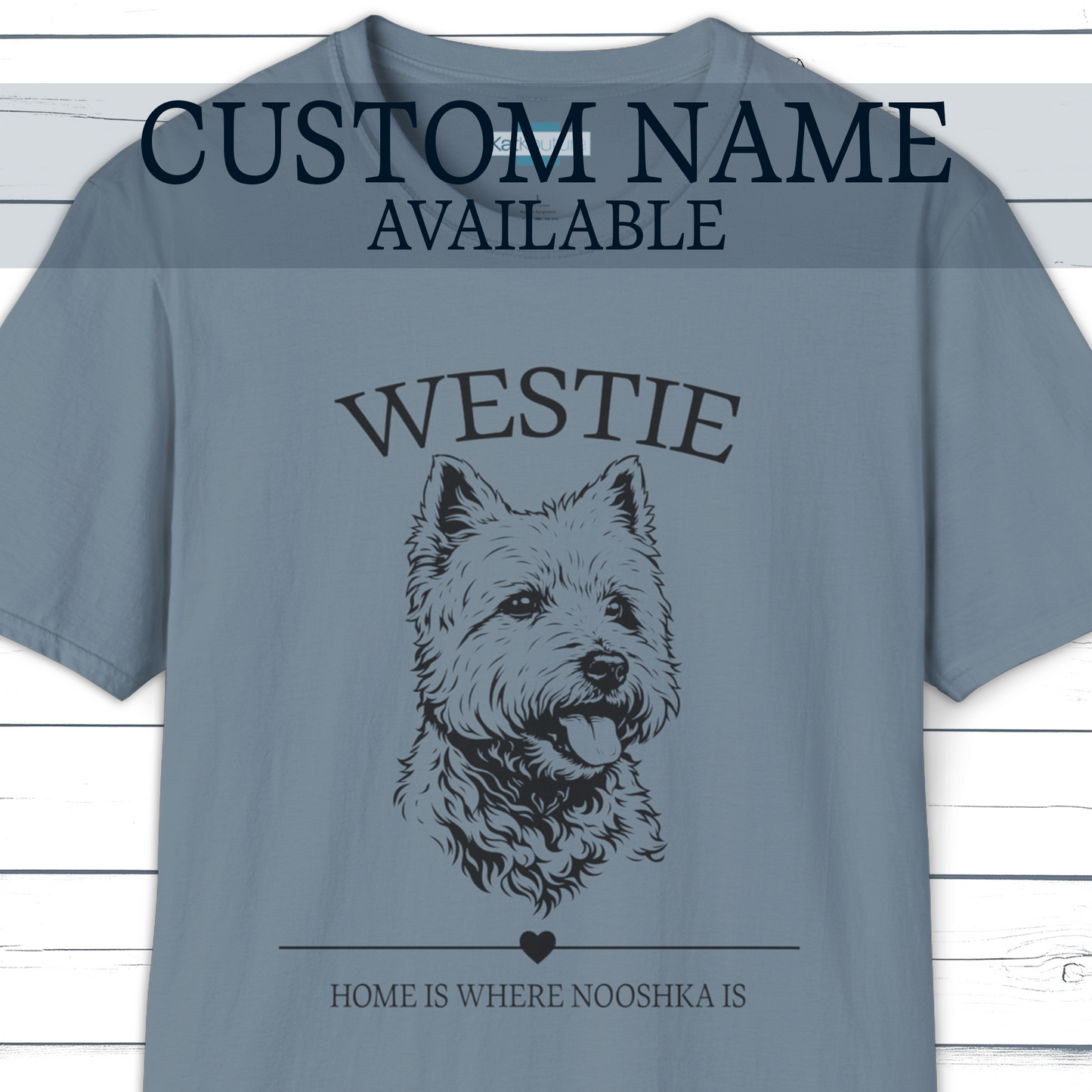 Custom Dog Name T-Shirt – Home Is Where _____ Is