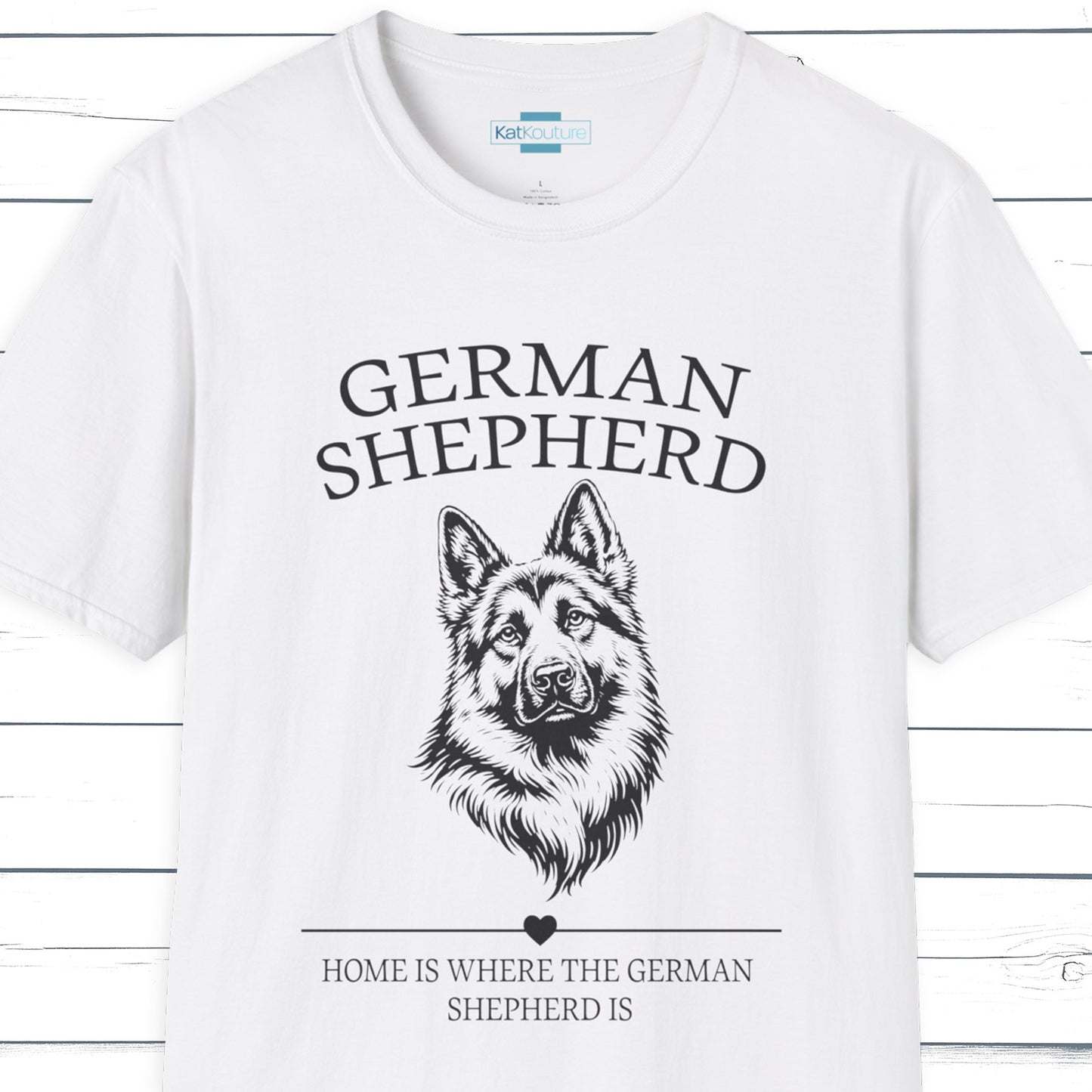German Shepherd T-Shirt – Home Is Where The German Shepherd Is