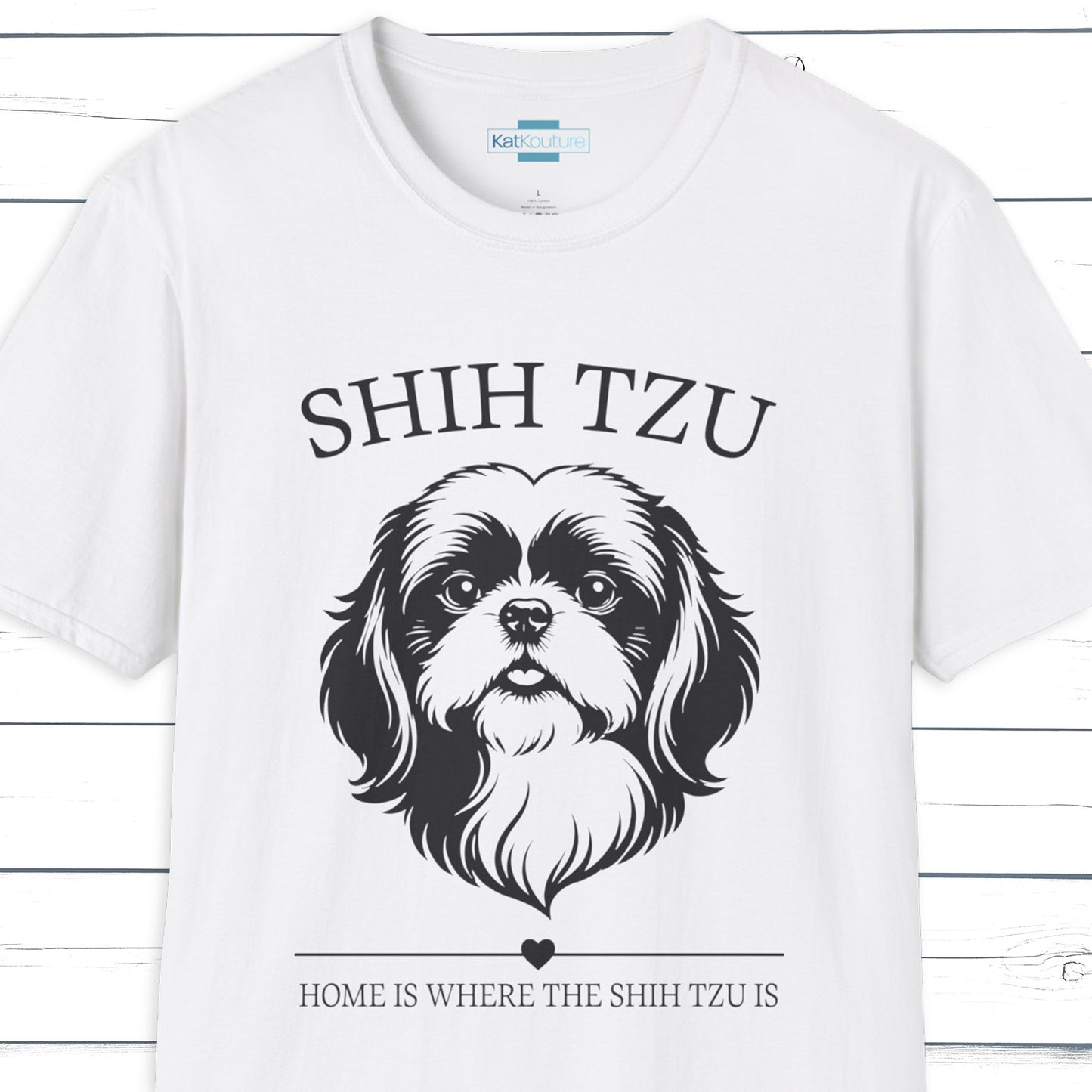 Shih Tzu T-Shirt – Home Is Where The Shih Tzu Is
