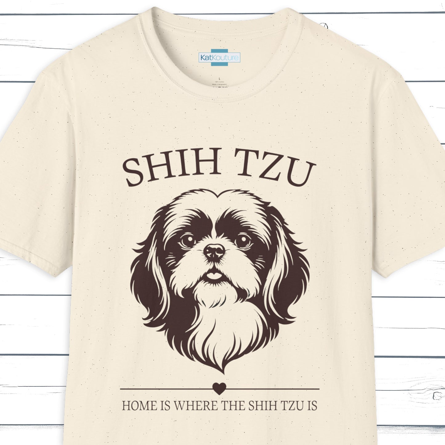 Shih Tzu T-Shirt – Home Is Where The Shih Tzu Is