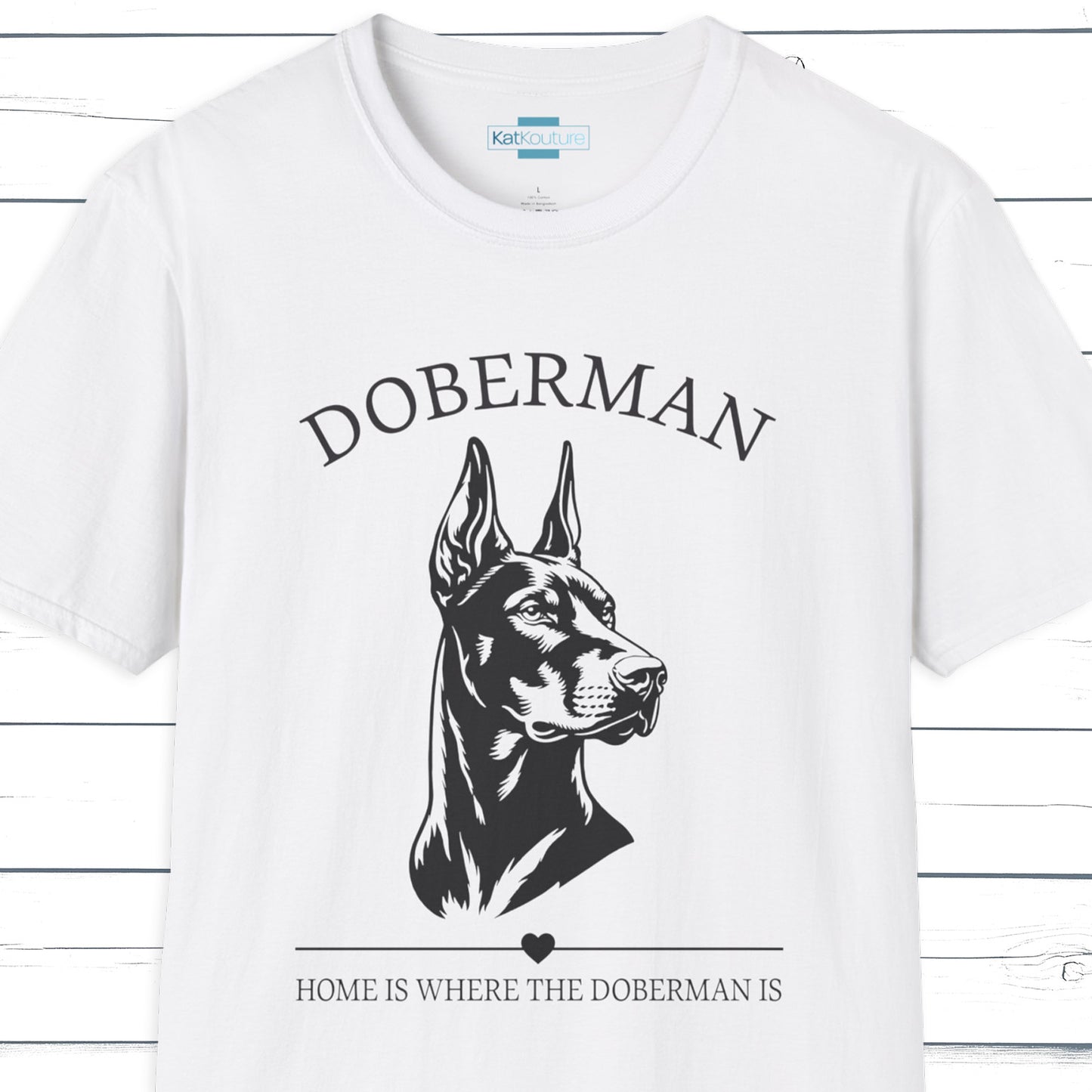 Doberman T-Shirt – Home Is Where The Doberman Is