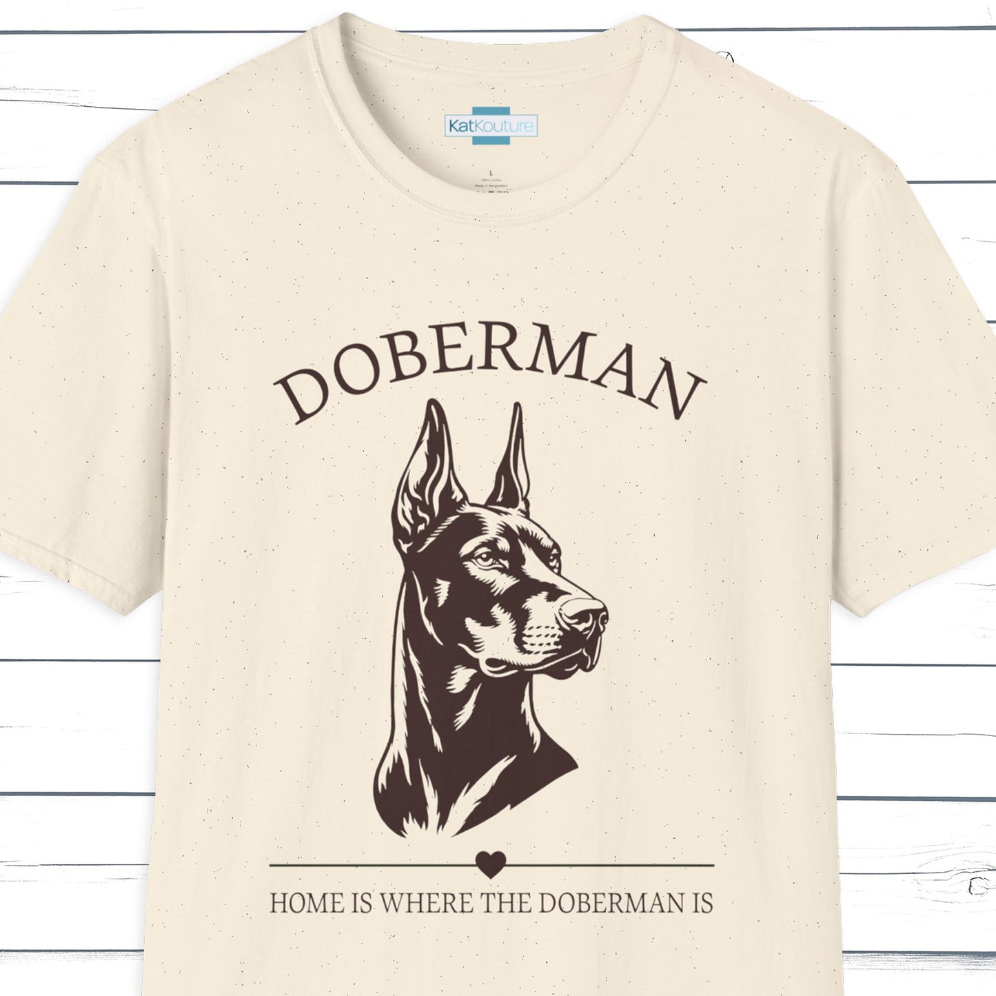 Doberman T-Shirt – Home Is Where The Doberman Is