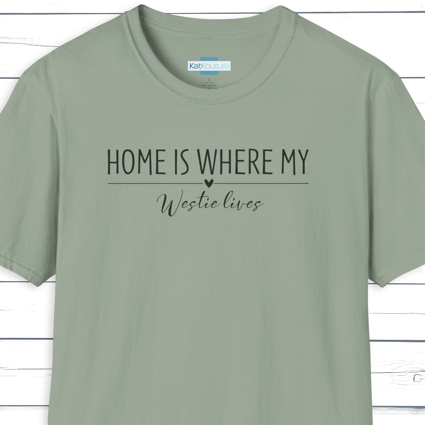 Westie T-Shirt — Home Is Where My Westie Lives