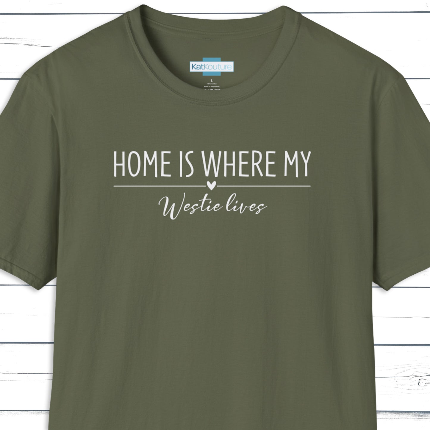 Westie T-Shirt — Home Is Where My Westie Lives