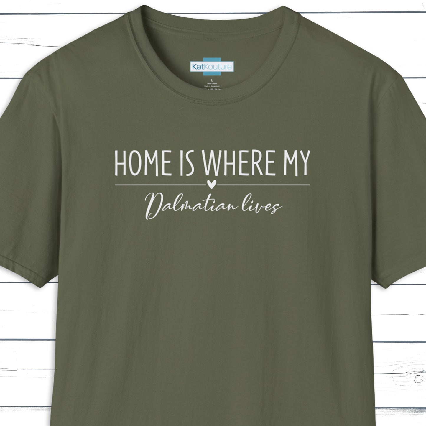 Dalmatian T-Shirt — Home Is Where My Dalmatian Lives
