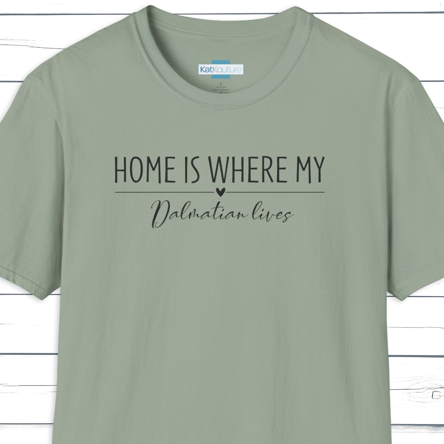 Dalmatian T-Shirt — Home Is Where My Dalmatian Lives