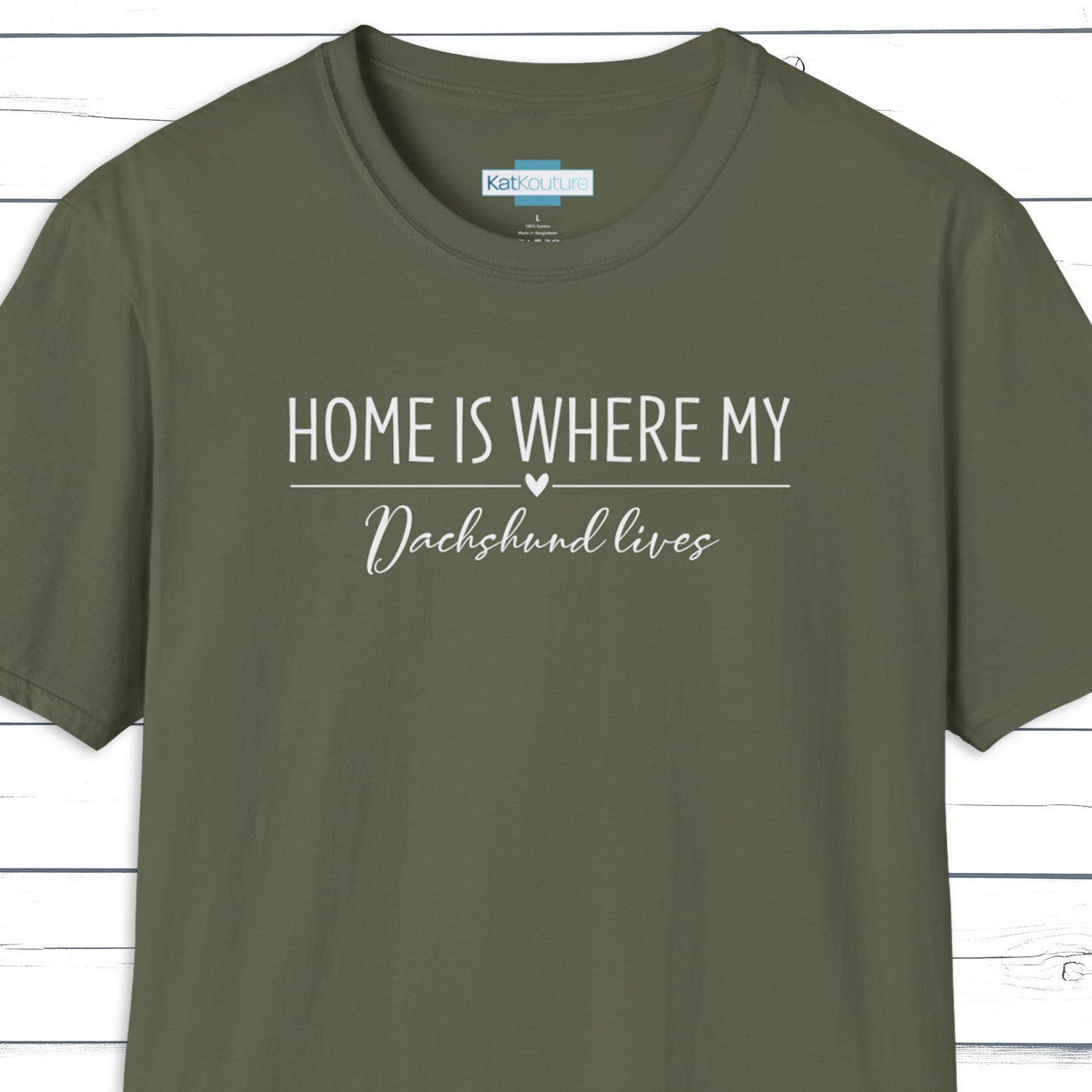 Dachshund T-Shirt — Home Is Where My Dachshund Lives