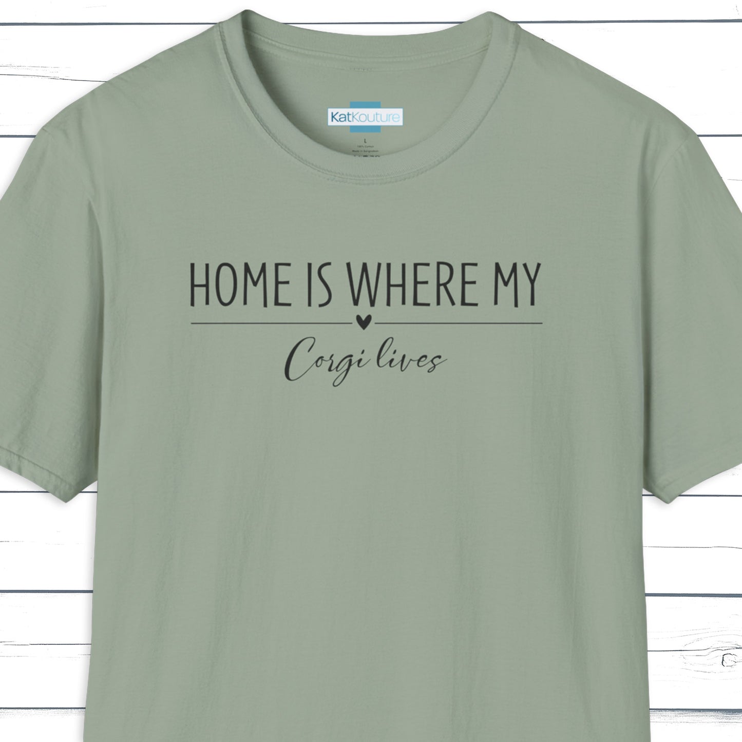 Corgi T-Shirt — Home Is Where My Corgi Lives
