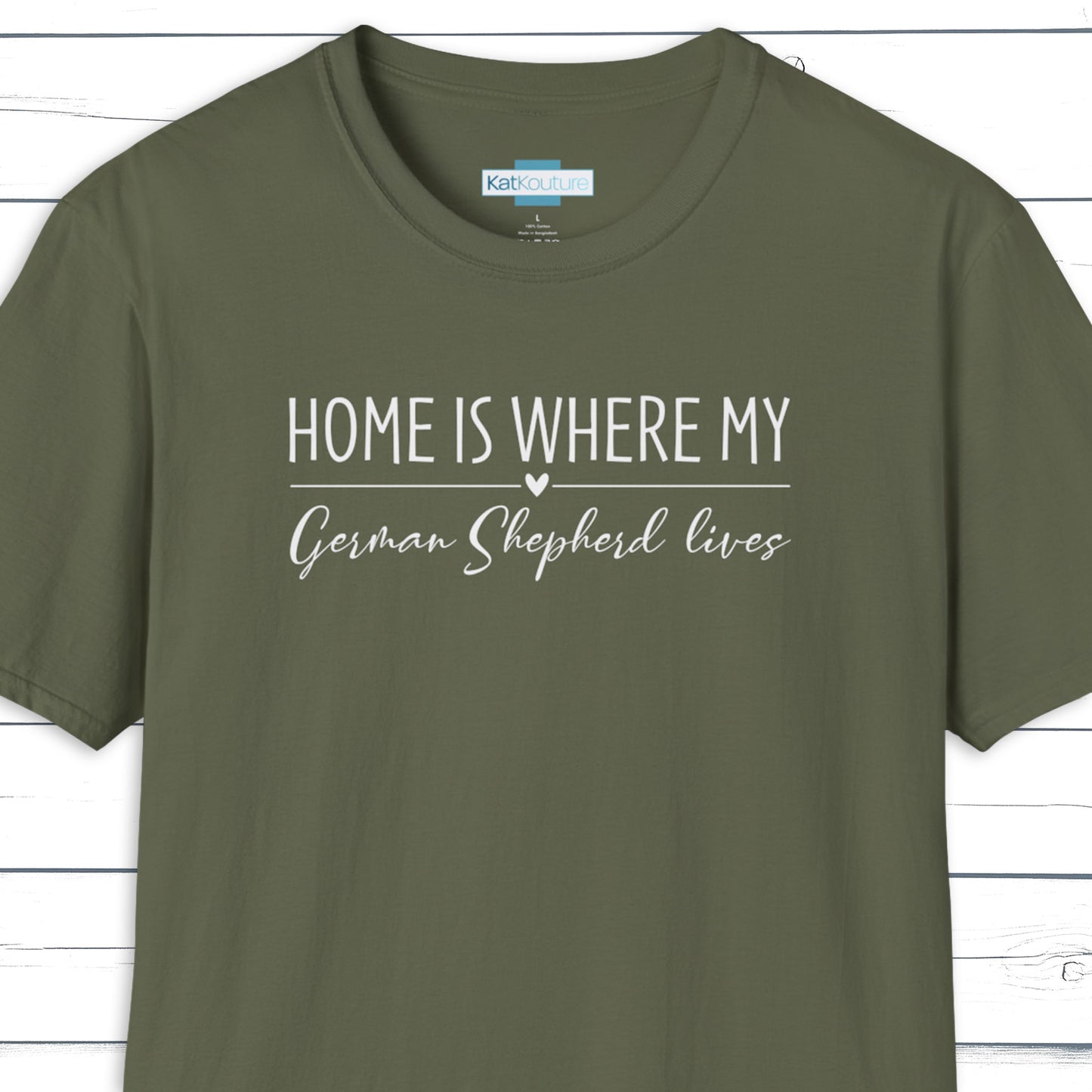 German Shepherd T-Shirt — Home Is Where My German Shepherd Lives