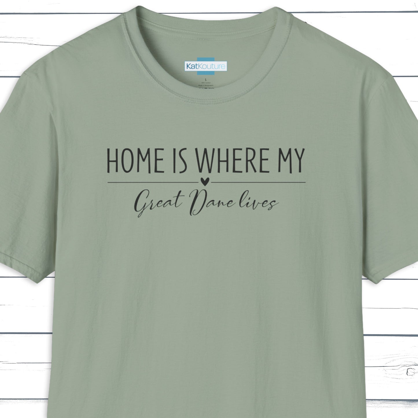 Great Dane T-Shirt — Home Is Where My Great Dane Lives
