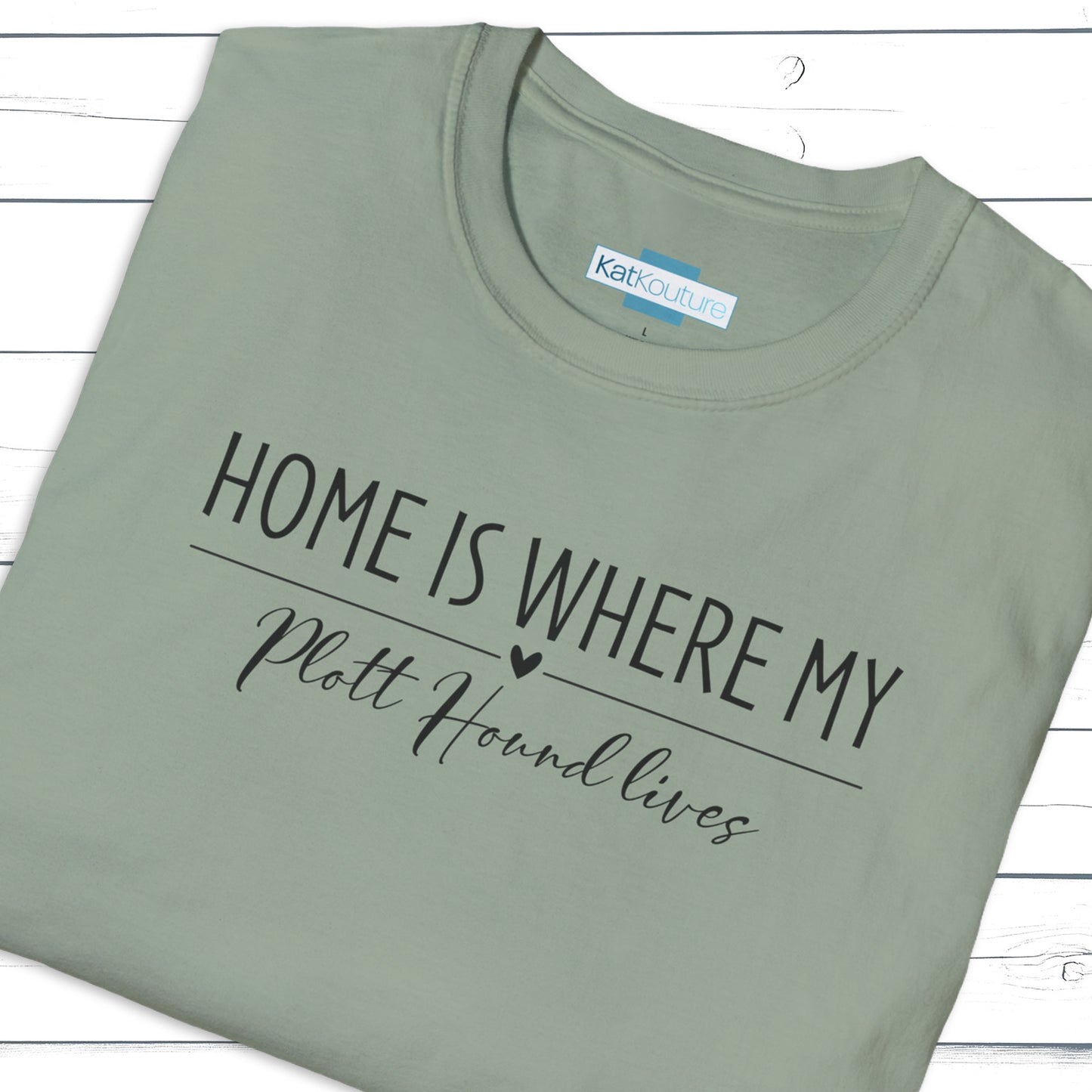 Plott Hound T-Shirt — Home Is Where My Plott Hound Lives