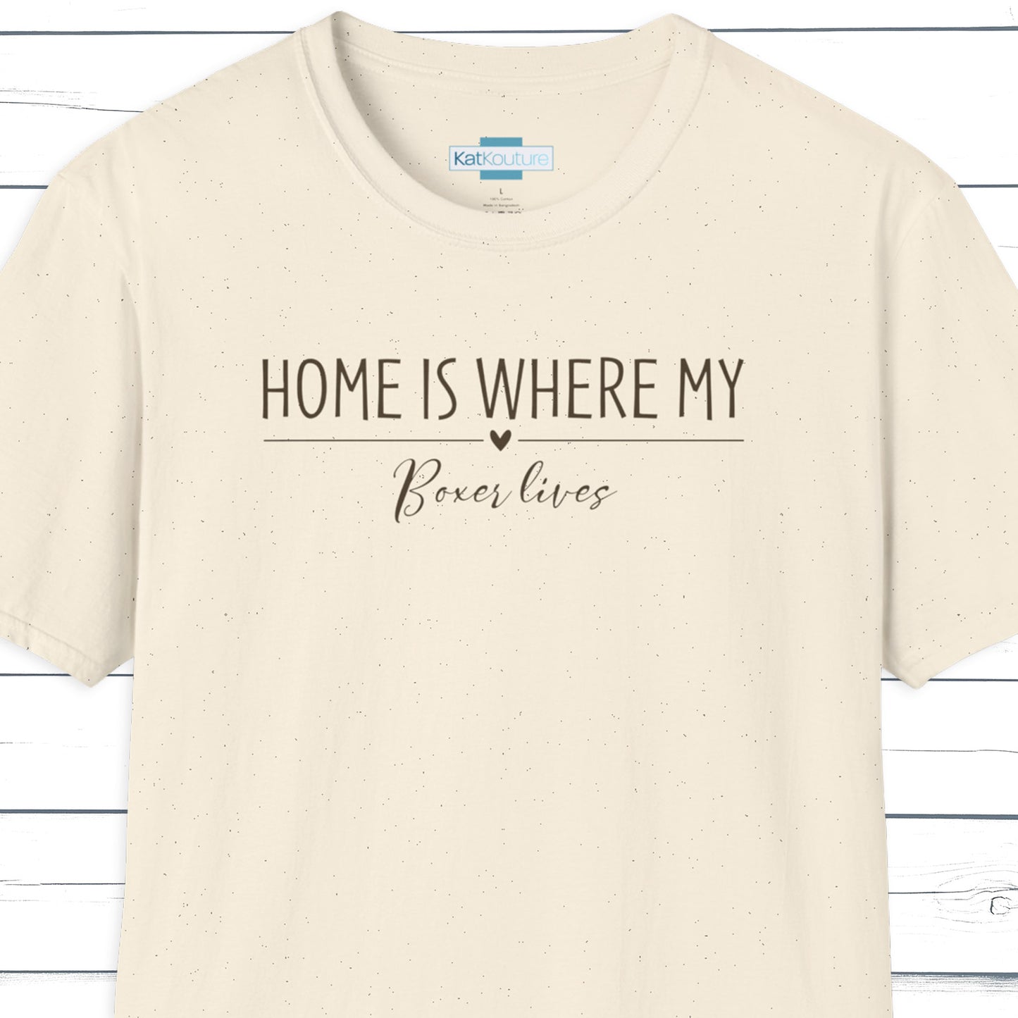 Boxer T-Shirt — Home Is Where My Boxer Lives