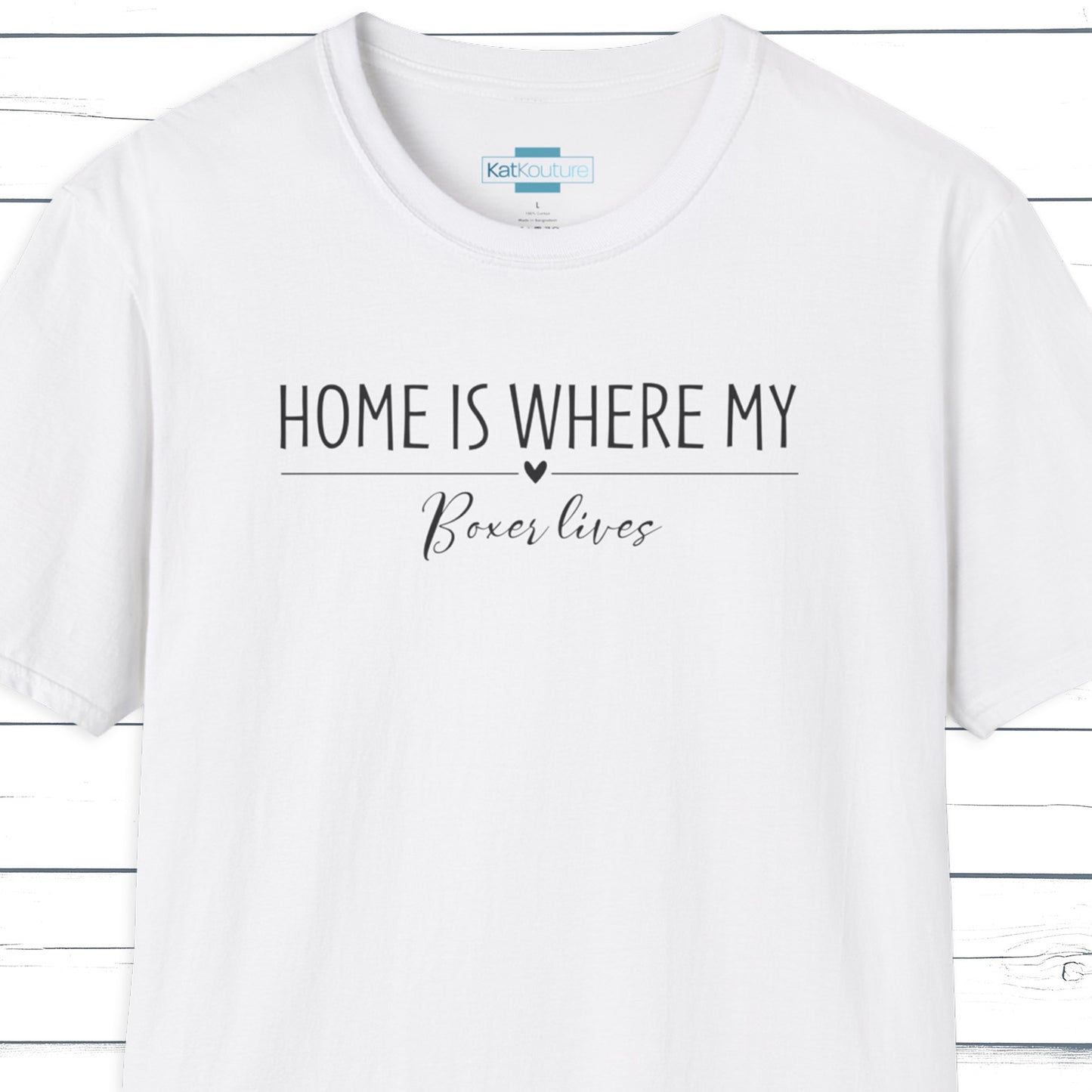 Boxer T-Shirt — Home Is Where My Boxer Lives
