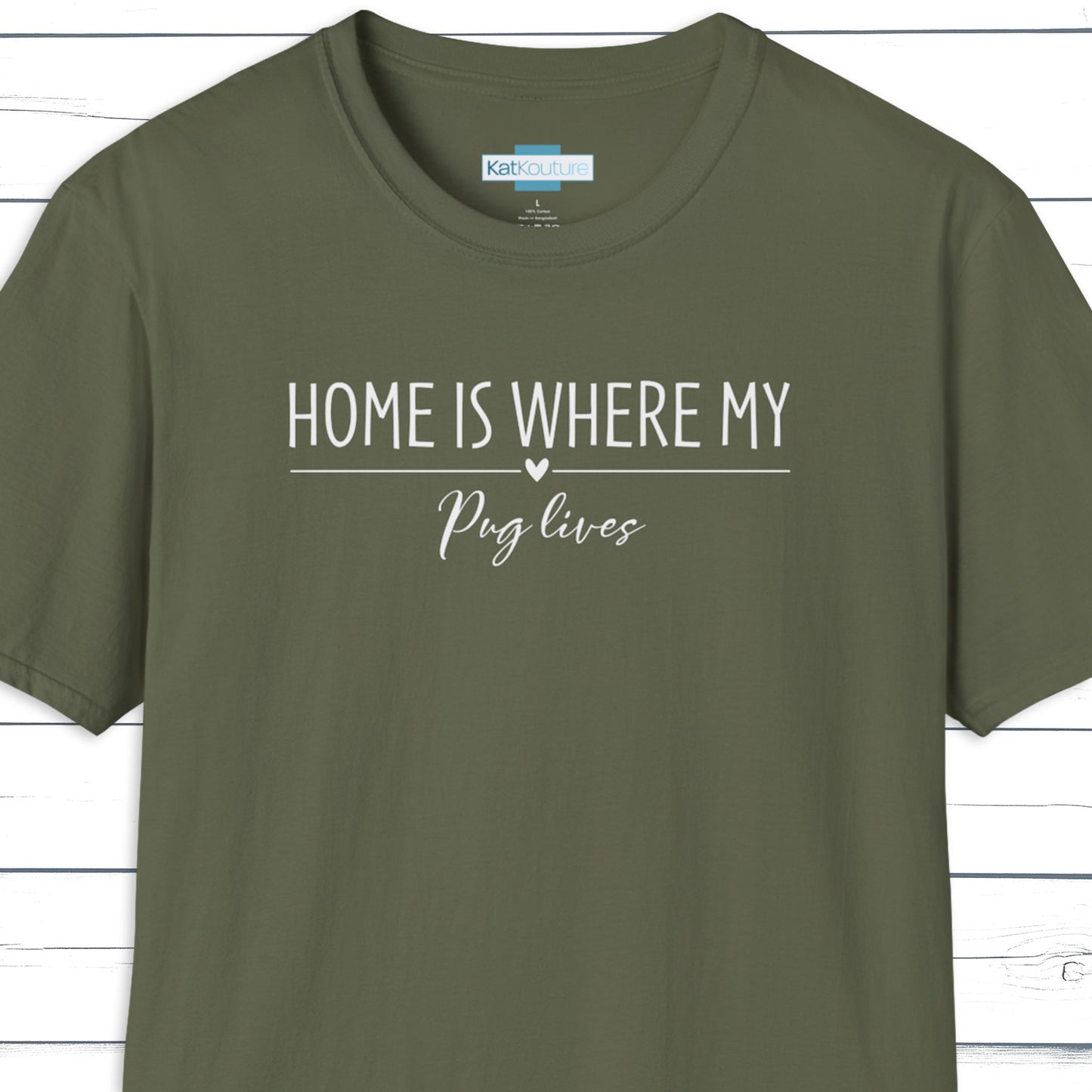 Pug T-Shirt — Home Is Where My Pug Lives