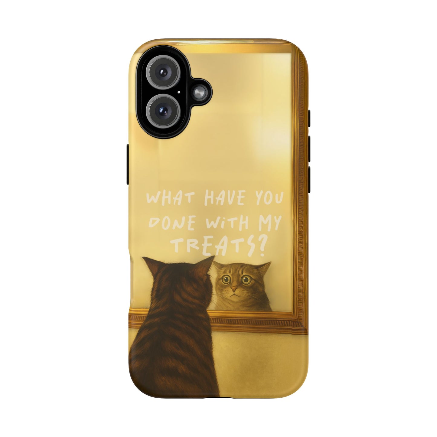 “What Have You Done With My Treats?” Cat Phone Case – Mirror Cat Design