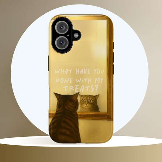 “What Have You Done With My Treats?” Cat Phone Case – Mirror Cat Design