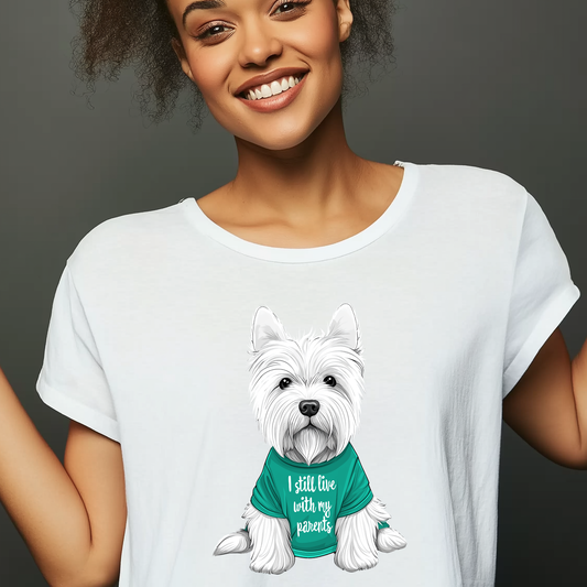 West Highland White Terrier T-Shirt -  I Still Live With My Parents