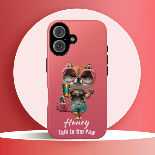 Honey Talk to the Paw Shiba Inu Phone Case Glam Dog Attitude Design